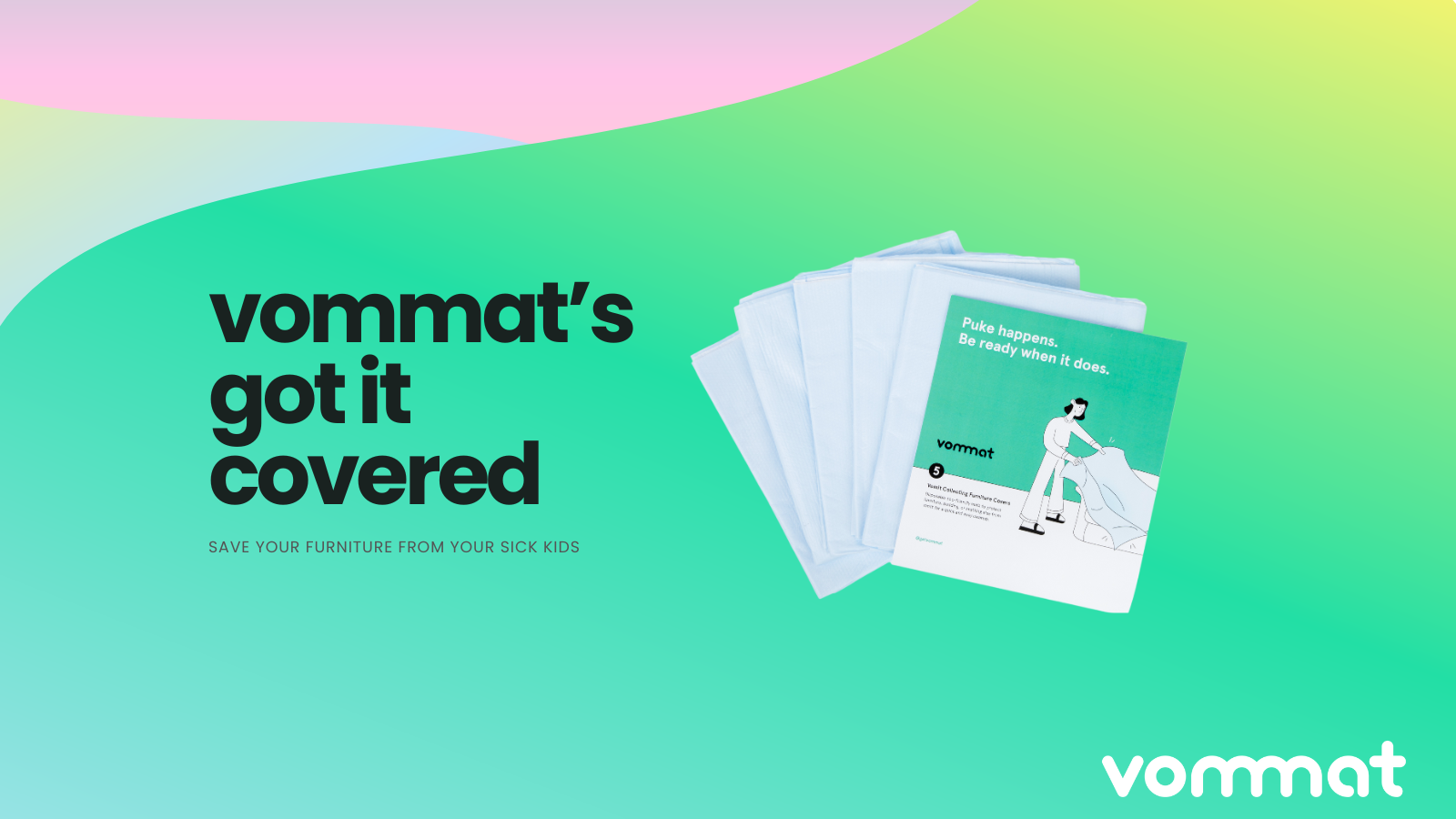 text says vommat's got it covered, save your furniture from your sick kids next to an image of 5 vommats arranged like a fan